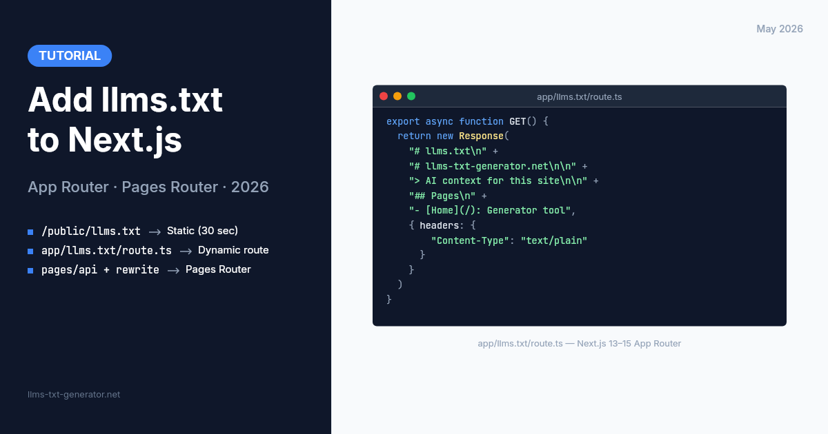 How to Add llms.txt to Next.js (App Router + Pages Router, 2026)